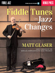 Fiddle Tunes on Jazz Changes by Matt Glaser