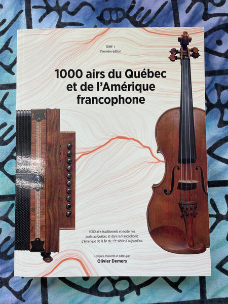 1000 airs du Québec et de l’Amérique francophone by Olivier Demers