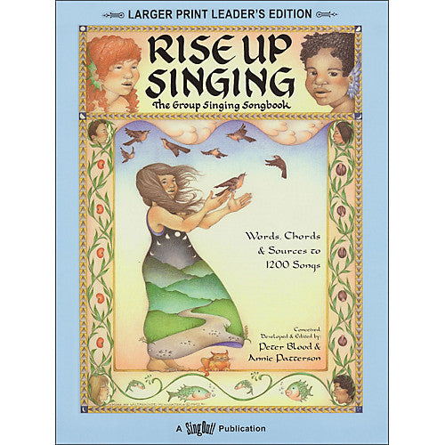 Rise Up Singing - Larger Print Leader's Edition