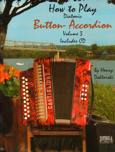 How To Play Diatonic Button Accordion House of Musical Traditions