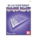 You Can Teach Yourself Hammered Dulcimer (Online Audio and Video Included)